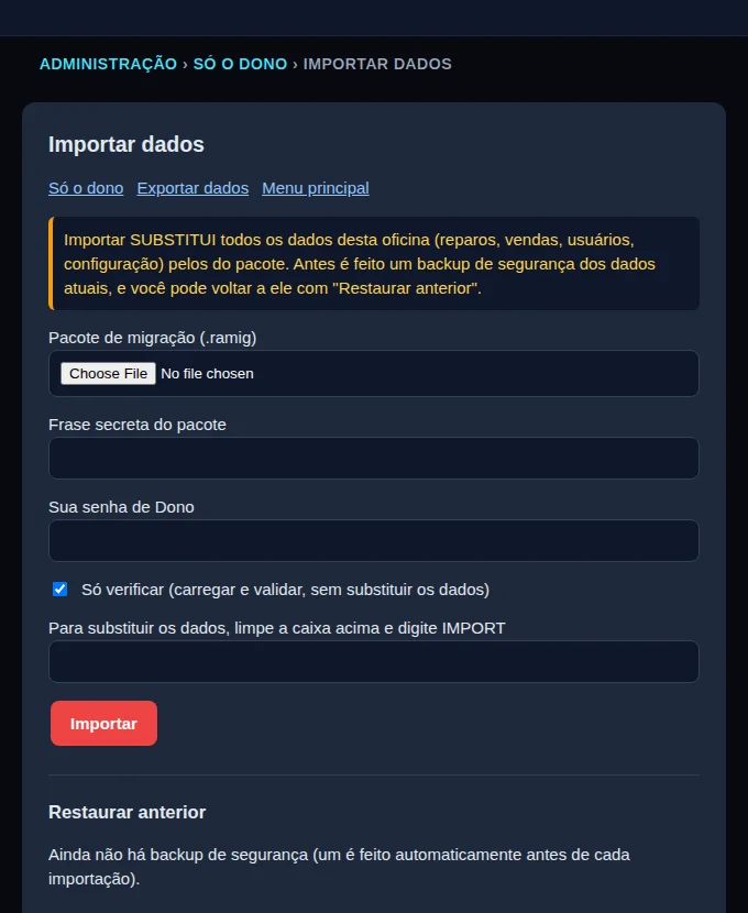 Página Importar dados do RepairAmigo com o arquivo do pacote de migração, frase-senha, senha de Dono, opção Só verificar e a seção Restaurar anterior